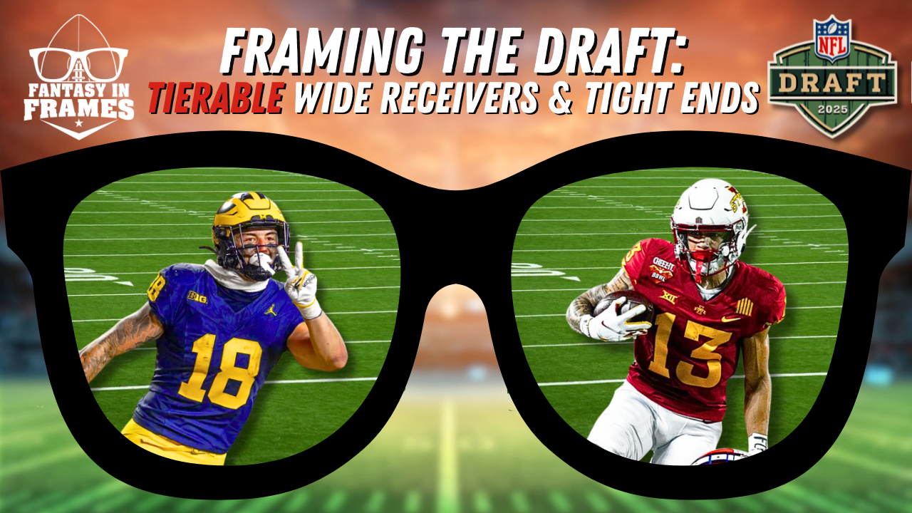 Framing the Draft: Tierable Wide Receiver and Tight End Profiles | Fantasy In Frames